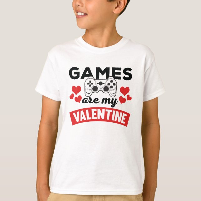 Funny Games are My Valentine Print T-Shirt (Front)