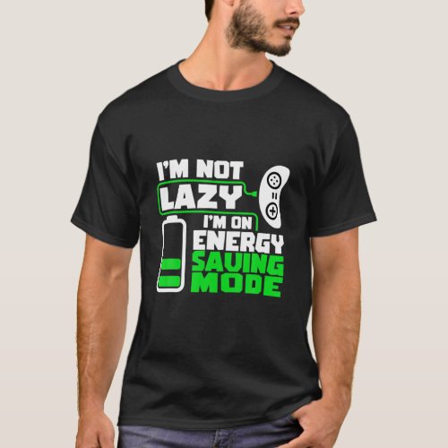 Funny Gaming Quote  Gamer Gift Idea T_Shirt