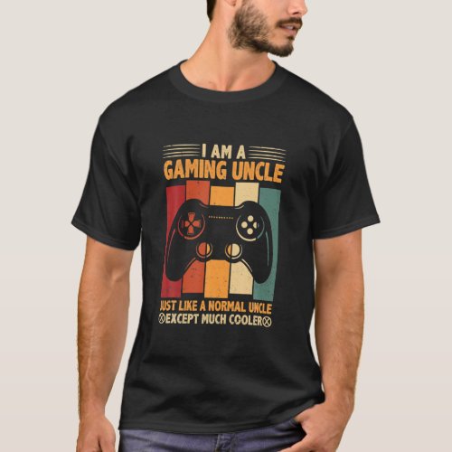 Funny Gaming Uncle Gift Video Game Lover For Men W T_Shirt