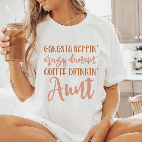 Funny Gangsta Aunt T_Shirt