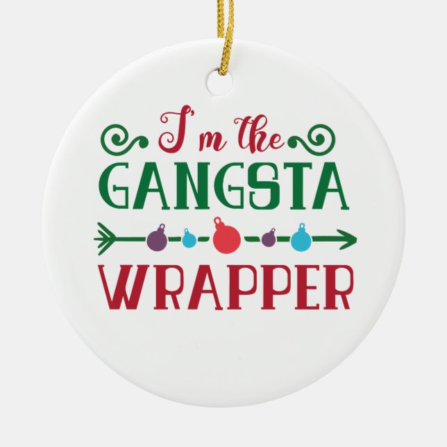 Funny Gangsta Wrapper Christmas | Ornament (Front)