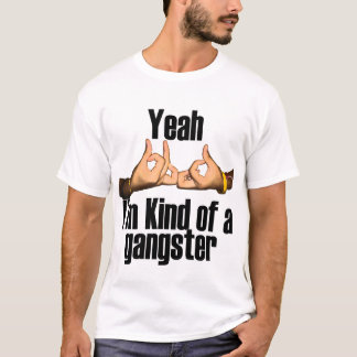 Funny gangster shirt