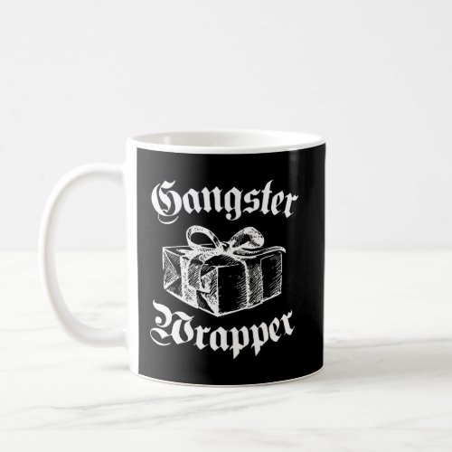 Funny Gangster Wrapper Christmas Men Women Gift Coffee Mug