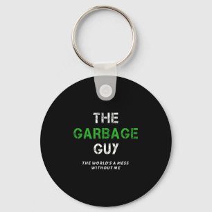 Funny Garbage Man Saying Trash Man Garbage Truck D Keychain