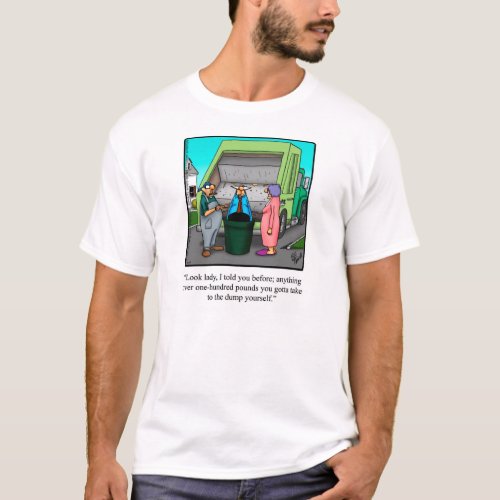 Funny Garbage Men Humor Tee Shirt