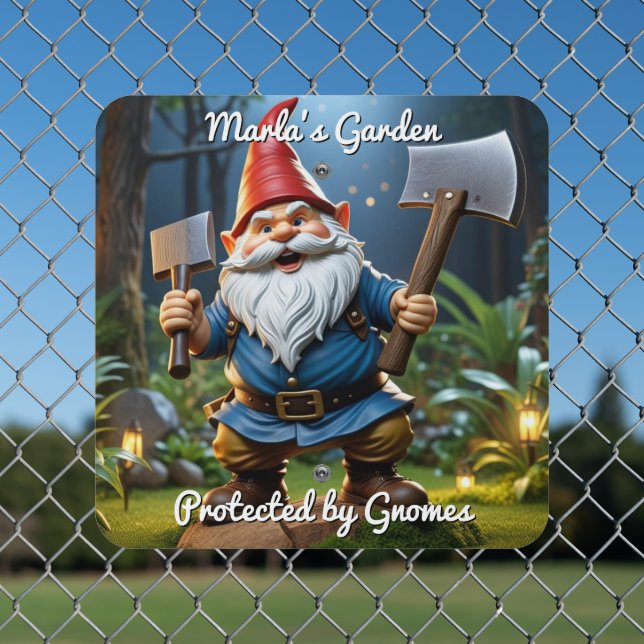Funny Garden Protected by Gnomes  Metal Sign (In Situ(Fence))