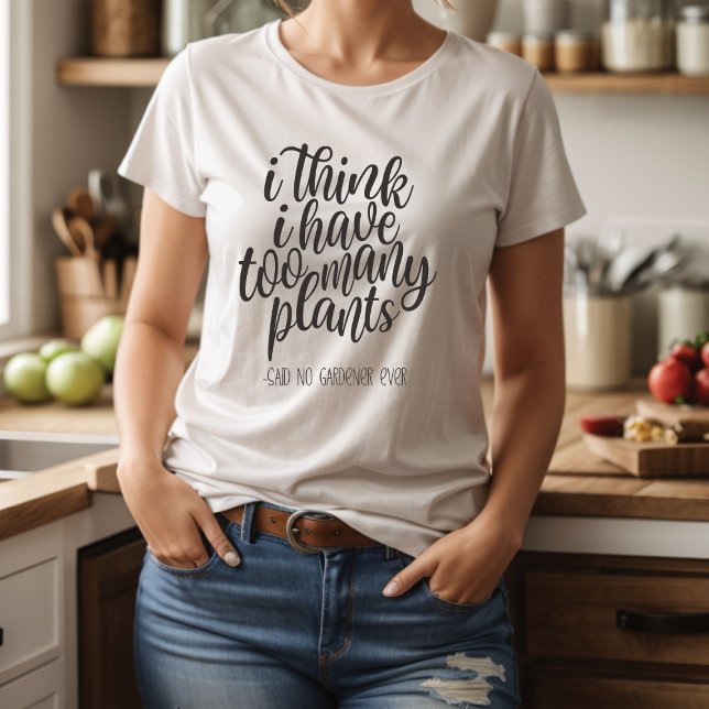 Funny Gardener Plant Lady  T-Shirt (Creator Uploaded)