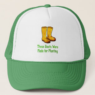 Funny Gardening Boots Made For Planting Trucker Hat