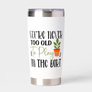 Funny gardening dirt word art insulated tumbler