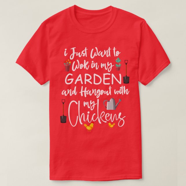 Funny gardening gift chicken lover for men gardene T-Shirt (Design Front)