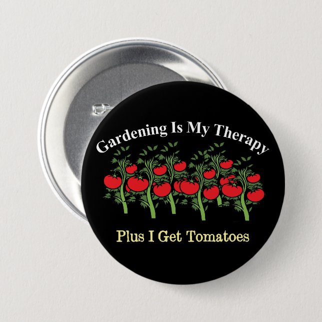 Funny Gardening Is My Therapy Button (Front & Back)