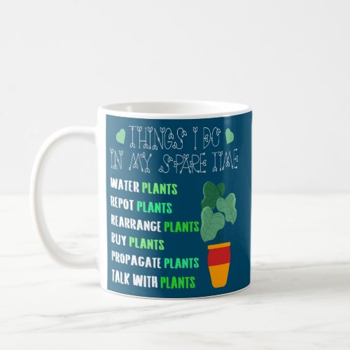 Funny Gardening Phrase Gardener Sayings Garden Coffee Mug