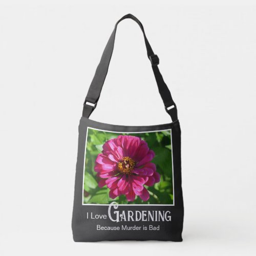 Funny Gardening pink floral daisy zinnia cosmo Crossbody Bag