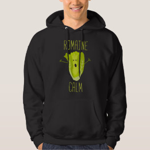 Funny Gardening Pun Romaine Calm Gardener Gift Hoodie
