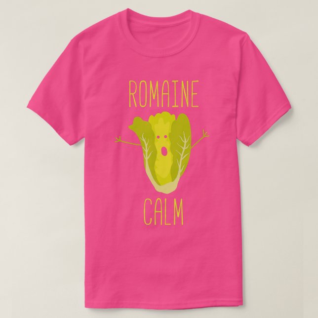 Funny Gardening Pun Romaine Calm Gardener Gift  T-Shirt (Design Front)