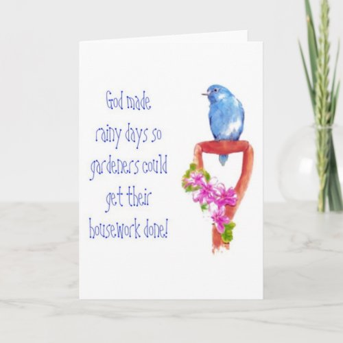 Funny Gardening Quote Bluebird Card