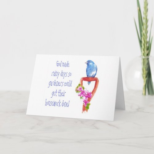 Funny Gardening Quote Bluebird Card