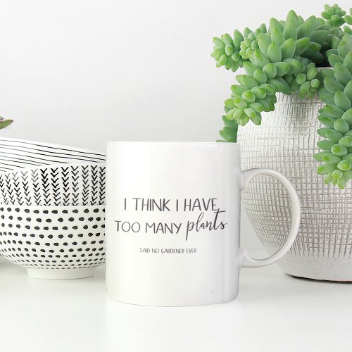 Funny Gardening Quote Mug For Gardeners