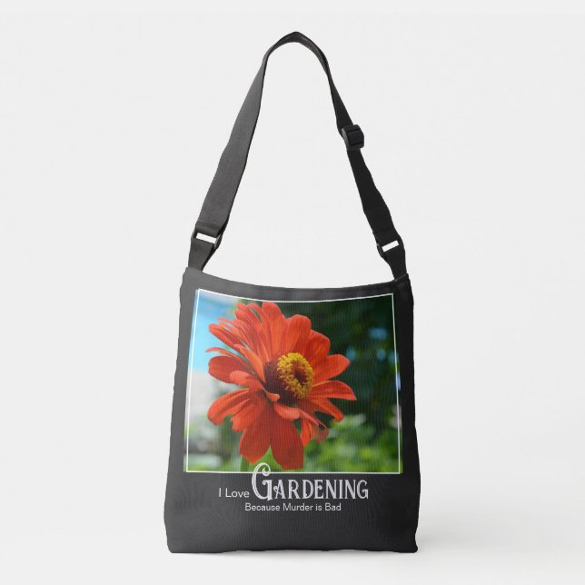 Funny gardening saying orange floral zinnia daisy crossbody bag (Front)