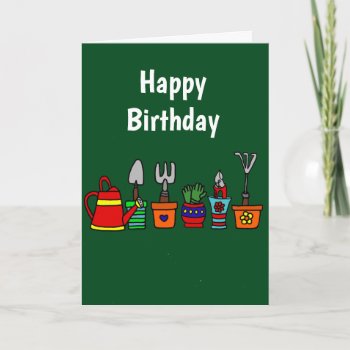 Funny Gardening Tools In Flower Pots Art Card by inspirationrocks at Zazzle