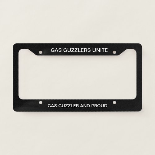 Funny Gas Guzzler License Plate Frame