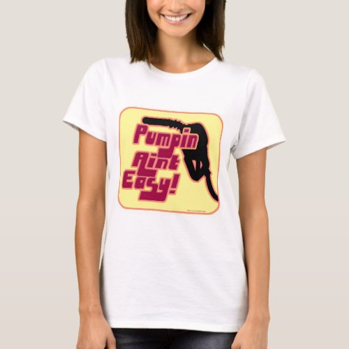 Funny Gas Pump Pain Slogan Design T_Shirt