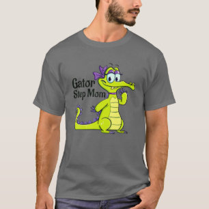 Funny Gator Step Mom Florida For Alligator Lover O T-Shirt