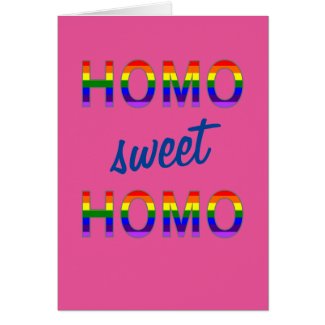Funny Gay Homo Sweet Homo