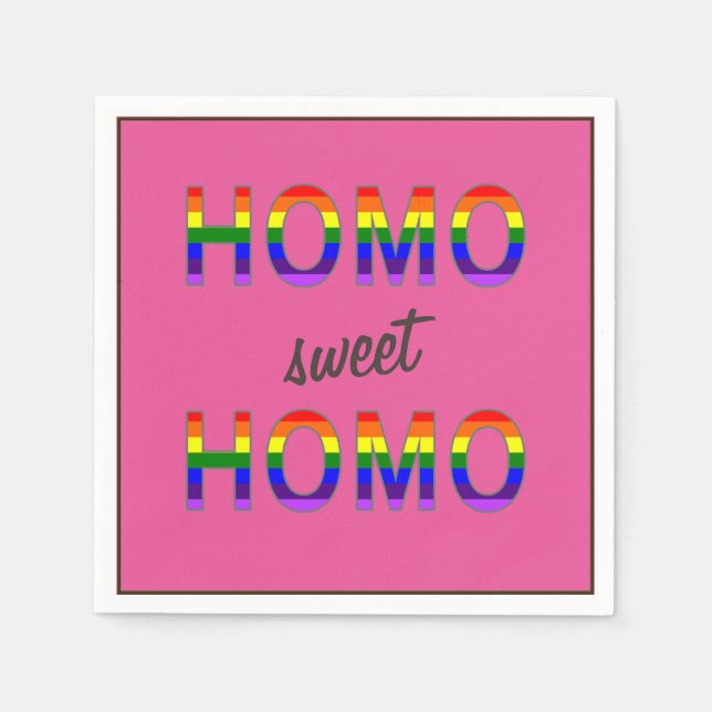 Funny Gay Homo Sweet Homo Napkins (Front)