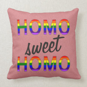 Funny Gay Homo Sweet Homo Throw Pillow
