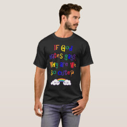 Funny Gay Pride, Why Are We So Cute T-Shirt | Zazzle