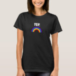 Funny Gay Pride &quot;yep&quot; Rainbow Flag Tee Shirt at Zazzle