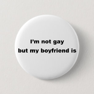 Funny Gay Slogan! Pinback Button