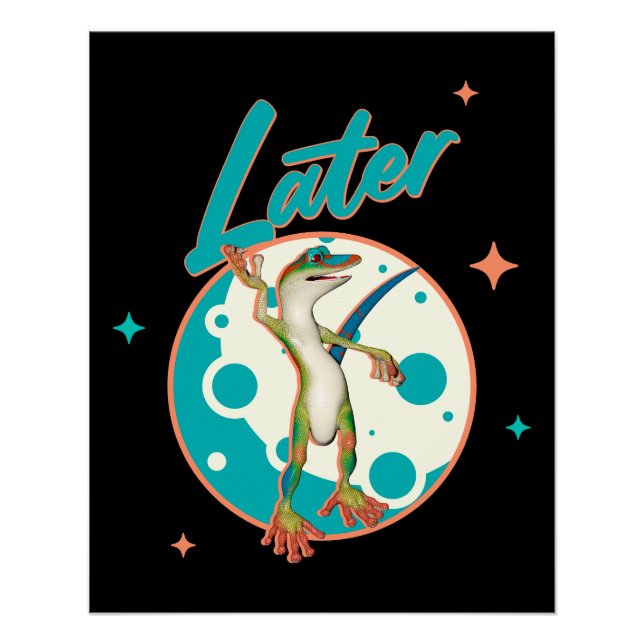 Funny Gecko Later Procrastination Humor Poster (Front)