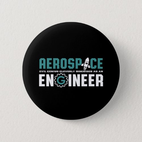 Funny Geek Engineer Aerospace Engineering Major Button