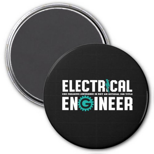 Funny Geek Engineer Electrical Engineering Humor Magnet