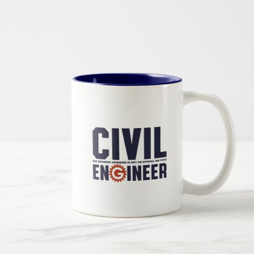Funny Geek Engineer Humor Civil Engineering Job Two_Tone Coffee Mug
