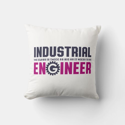 Funny Geek Engineer Industrial Engineering Major Throw Pillow