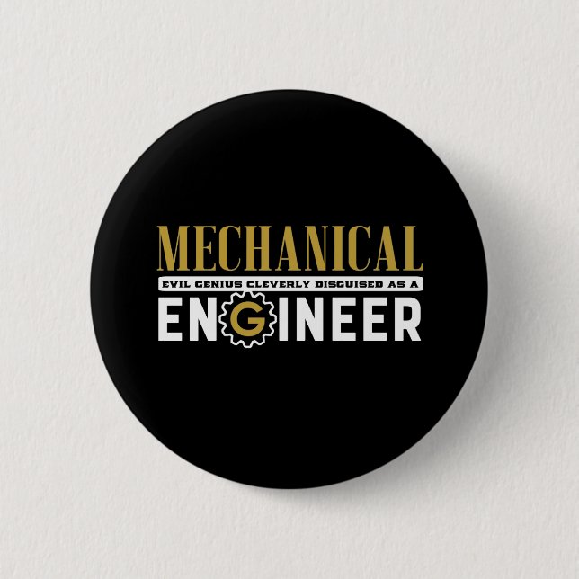 Funny Geek Engineer Mechanical Engineering Student Button (Front)