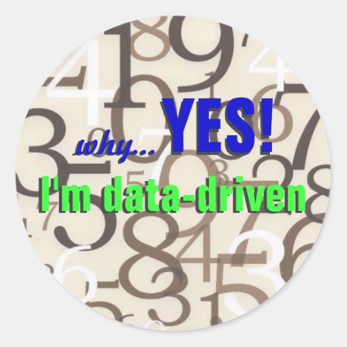 Funny Geek Stickers _ Yes  Im data_driven