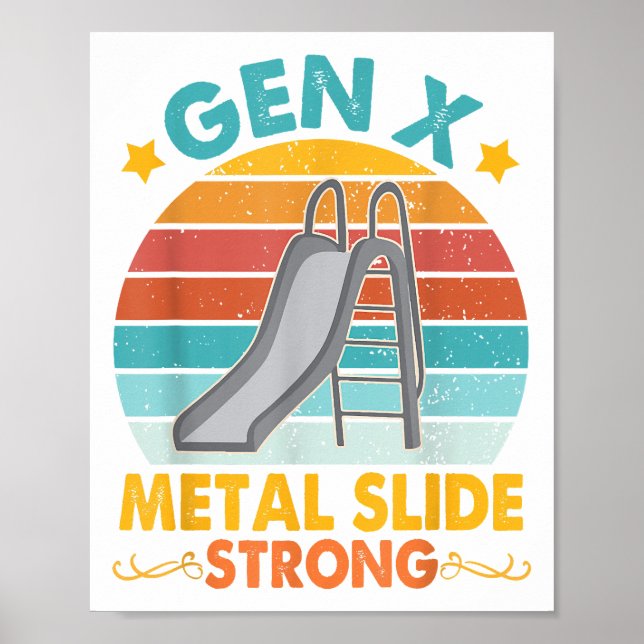 Funny Gen X Generation Sarcasm Gen X Metal Slide A Poster (Front)