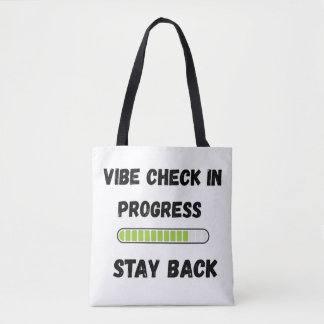 funny gen z shirts Vibe Check In Progress Tote Bag