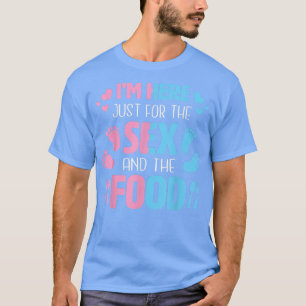 Funny gender reveal  I'm Just Here For The Se And  T-Shirt
