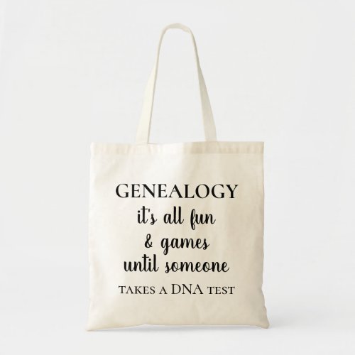 Funny Genealogy DNA Test Family History Tote Bag