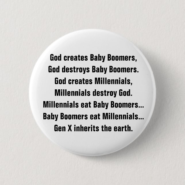 Funny Generation X Baby Boomer Millennial Joke Button (Front)