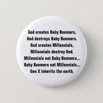 Funny Generation X Baby Boomer Millennial Joke Button by FunnyTShirtsAndMore at Zazzle