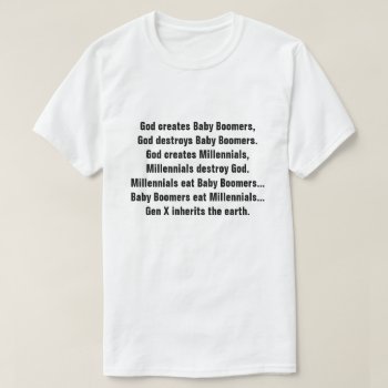 Funny Generation X Baby Boomer Millennial Joke T-shirt by FunnyTShirtsAndMore at Zazzle