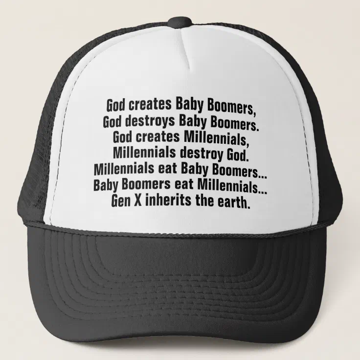 Funny Generation X Baby Boomer Millennial Joke Trucker Hat | Zazzle