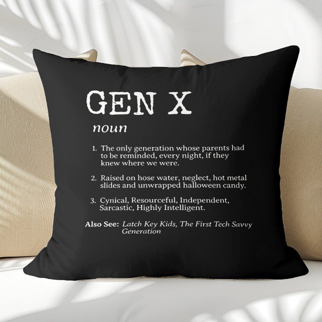Funny Generation X Definition Throw Pillow (Creator Uploaded)
