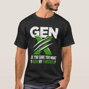 Funny Generation X Humor 60s 70s Gen-Xers Sarcasti T-Shirt